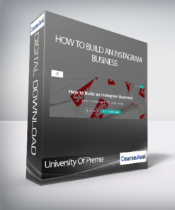 University Of Preme - How to Build an Instagram Business