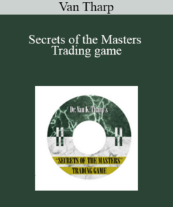 Van Tharp – Secrets of the Masters Trading Game