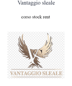 Vantaggio Sleale - Corso Stock Rent