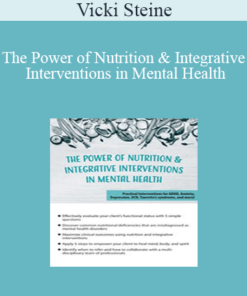 Vicki Steine - The Power of Nutrition & Integrative Interventions in Mental Health