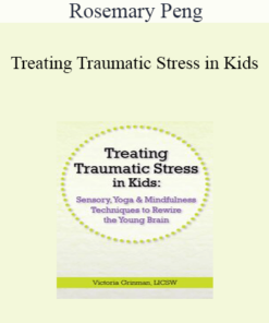 Victoria Grinman - Treating Traumatic Stress in Kids: Sensory