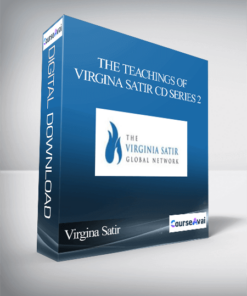 Virgina Satir – The Teachings of Virgina Satir CD Series 2