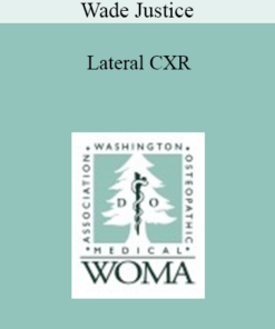 Wade Justice - Lateral CXR