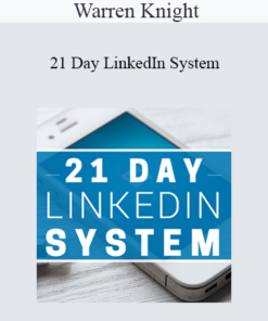 Warren Knight - 21 Day LinkedIn System