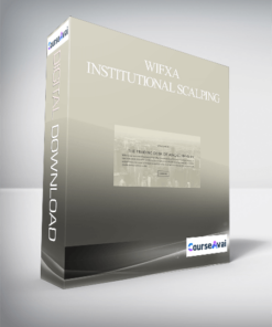 Wifxa – INSTITUTIONAL SCALPING