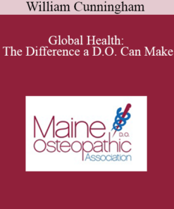 William Cunningham - Global Health: The Difference a D.O. Can Make