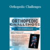 William Mazzocco - Orthopedic Challenges: Expert Strategies to Avoid Harm & Enhance Healing