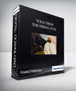 Yoga from the Himalayas With Anand Mehrotra