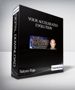 Your Accelerated Evolution With Satyen Raja