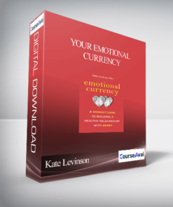 Your Emotional Currency with Kate Levinson