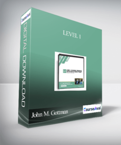 Level 1: Bridging the Couple Chasm--Gottman Couples Therapy: A New Research-Based Approach - John M. Gottman & Julie Schwartz Gottman