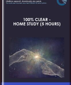 100% Clear  - Home Study (5 Hours)  -  Julie Renee