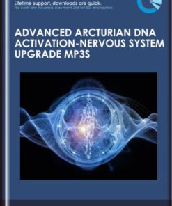 Advanced Arcturian DNA Activation - Nervous System Upgrade mp3s  -  Presence Healing Inc