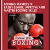 Boxing Mastery X: Easily Learn