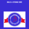 Build a Strong Core  -  Hugo