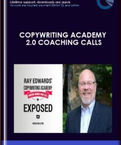Copywriting Academy 2.0 Coaching Calls  -  Ray Edwards