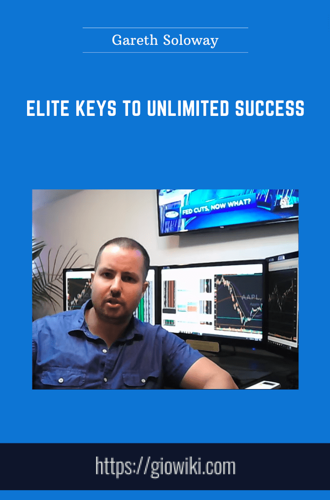 Elite Keys To Unlimited Success - Gareth Soloway