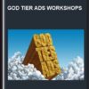 God Tier Ads Workshops  -  God