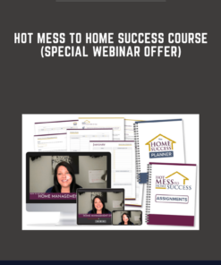 Hot Mess to Home Success Course (Special Webinar Offer)  -  Rosemarie Groner