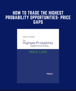 How to Trade the Highest Probability Opportunities -  Price Gaps  -  Jeffrey Kennedy