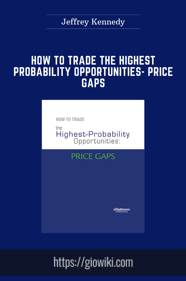 How to Trade the Highest Probability Opportunities - Price Gaps - Jeffrey Kennedy