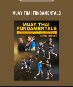 Muay Thai Fundamentals  -  Rafael Cordeiro
