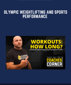 Olympic Weightlifting and Sports Performance  -  Dan Miller