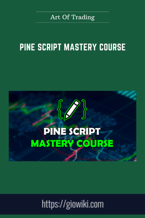 Pine Script Mastery Course  -  Art Of Trading  -  Matthew J. Slabosz
