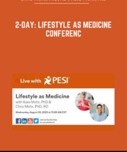 2-Day: Lifestyle as Medicine Conference - Chris Mohr, PhD, RD | Kara Mohr, PhD