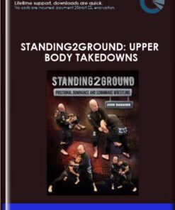 Standing2Ground: Upper Body Takedowns  -  John Danaher