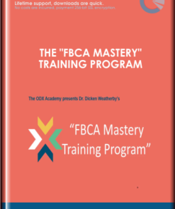 The "FBCA Mastery" Training Program  -  Dr. Dicken Weatherby