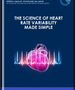 Dr. Rollin McCraty  -  The Science of Heart Rate Variability Made Simple