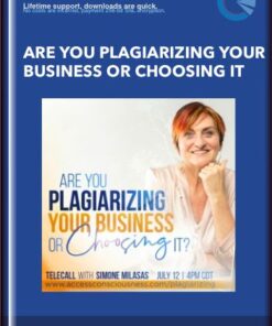 Are You Plagiarizing Your Business or Choosing It  -  Simone Milasas