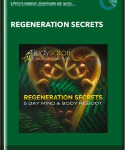 Regeneration Secrets  -  Judy Satori