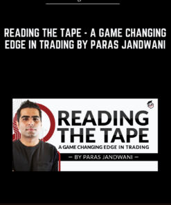 Reading the Tape - A Game Changing Edge in Trading by Paras Jandwani - Trading Terminal