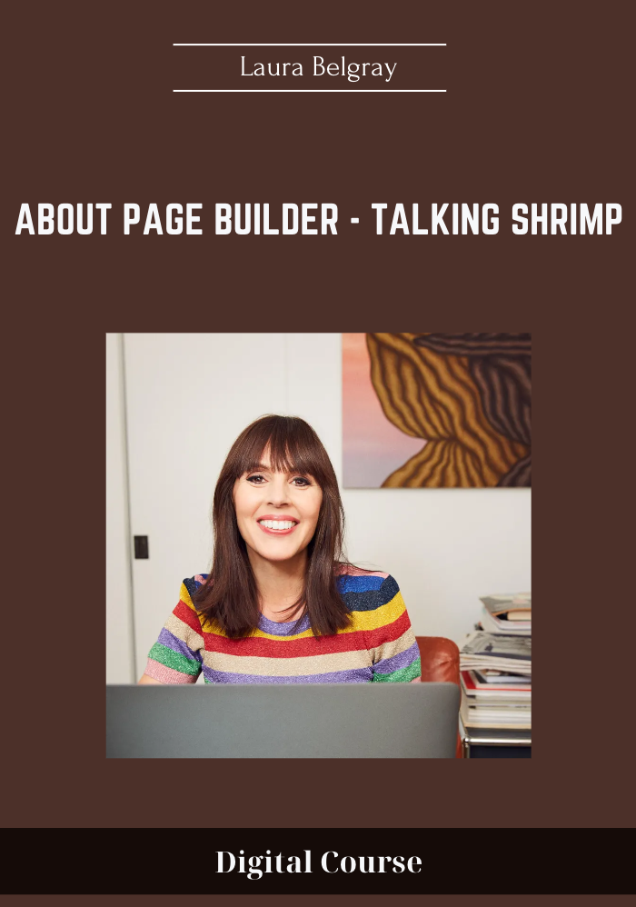About Page Builder - Talking Shrimp Laura Belgray