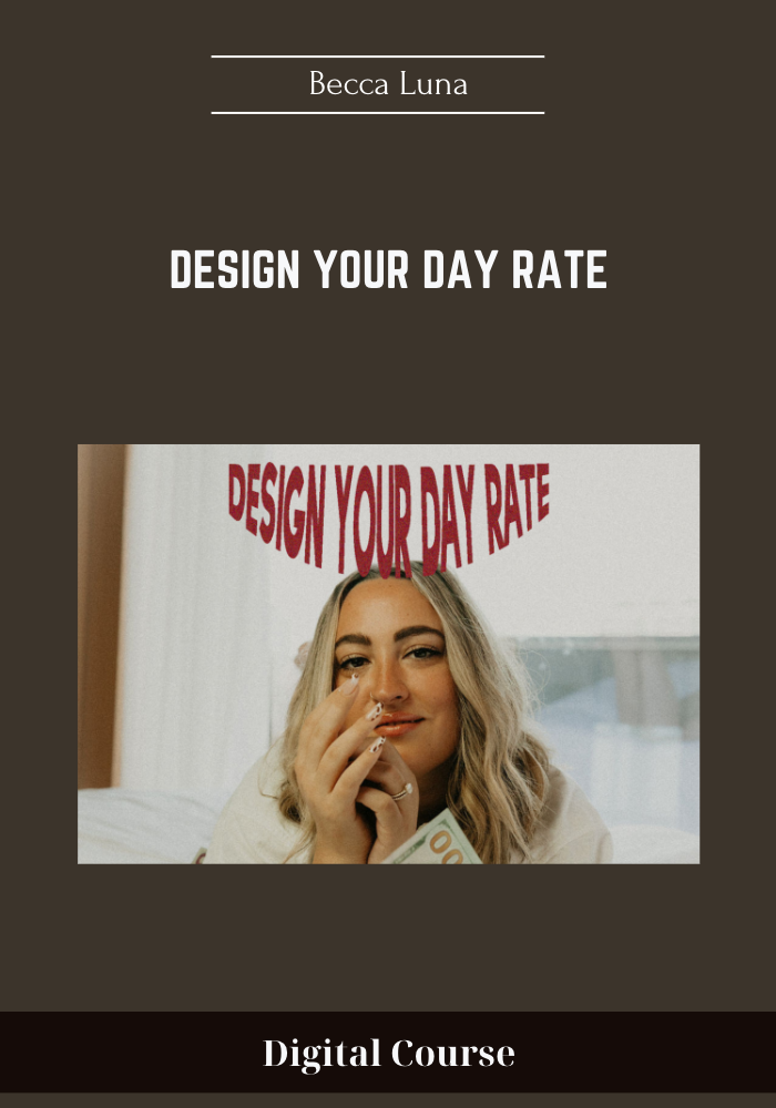 Design Your Day Rate - Becca Luna