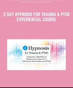 2 Day Hypnosis for Trauma & PTSD Experiential Course - Carol Kershaw