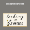 Cooking With Keywords  - Aleka Shunk