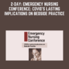 2-Day: Emergency Nursing Conference: COVIDs Lasting Implications on Bedside Practice - Robin Gilbert