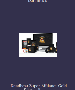 Deadbeat Super Affiliate -Gold Edition - Dan Brock