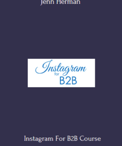 Instagram For B2B Course - Jenn Herman