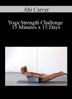 Abi Carver – Yoga Strength Challenge 15 Minutes x 15 Days