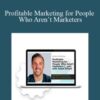 Adam Erhart Profitable Marketing for People Who Arent Marketers 250x343 1 » Courses[GB]
