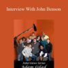 Adam Gilad – Interview With John Benson