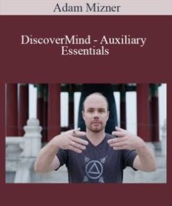Adam Mizner – DiscoverMind – Auxiliary Essentials