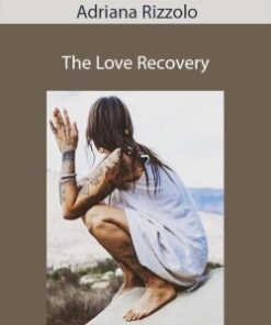 Adriana Rizzolo – The Love Recovery