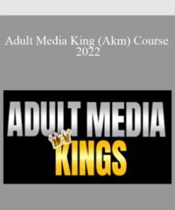 Adult Media King (Akm) Course 2022