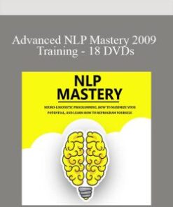Advanced NLP Mastery 2009 Training – 18 DVDs