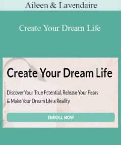 Aileen & Lavendaire – Create Your Dream Life